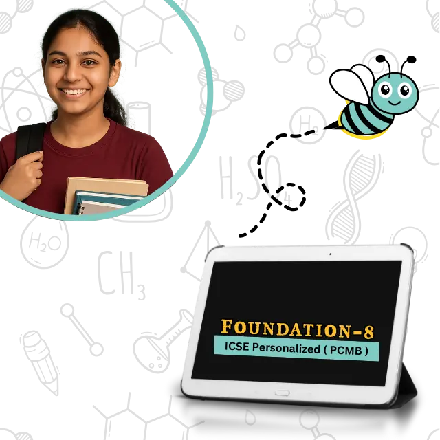ICSE Foundation 8 Personalized ( PCMB )