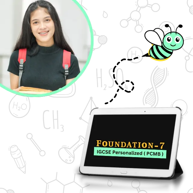 Foundation 7 Exclusive IGCSE ( PCMB )