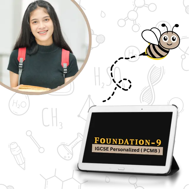 Foundation 9 Exclusive IGCSE ( PCMB )