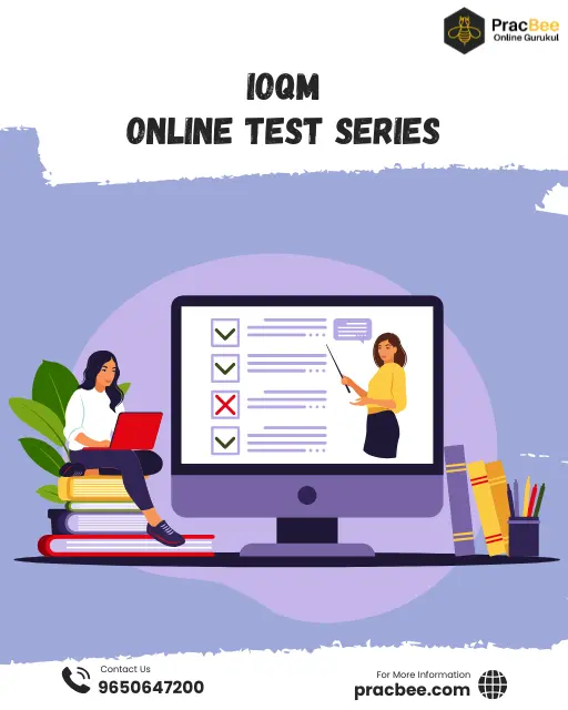 https://uploads.pracbee.com/pracbeeweb-images/images/testseries/2026/ioqm_test_series_2026-v1.webp